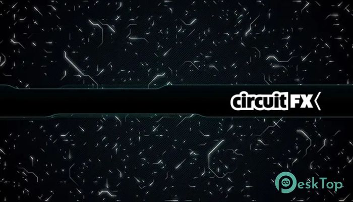 Aescripts - circuitFX  1.91 完全アクティベート版を無料でダウンロード