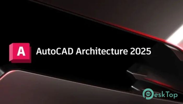 Descargar Autodesk AutoCAD Architecture 2025 Completo Activado Gratis