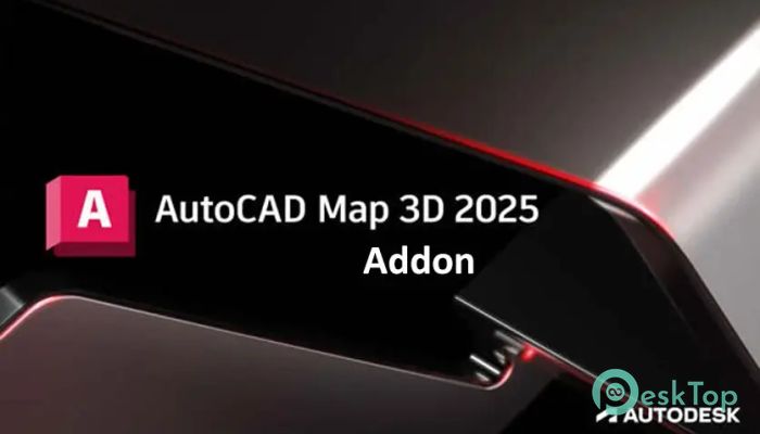 Map 3D Addon for Autodesk AutoCAD 2025 Tam Sürüm Aktif Edilmiş Ücretsiz İndir