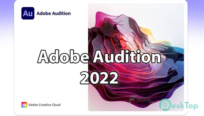  تحميل برنامج Adobe Audition 2022 v22.6.0.66 برابط مباشر