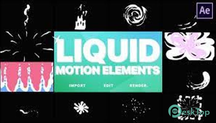 VideoHive Liquid Motion Elements for After Effects  Tam Sürüm Aktif Edilmiş Ücretsiz İndir