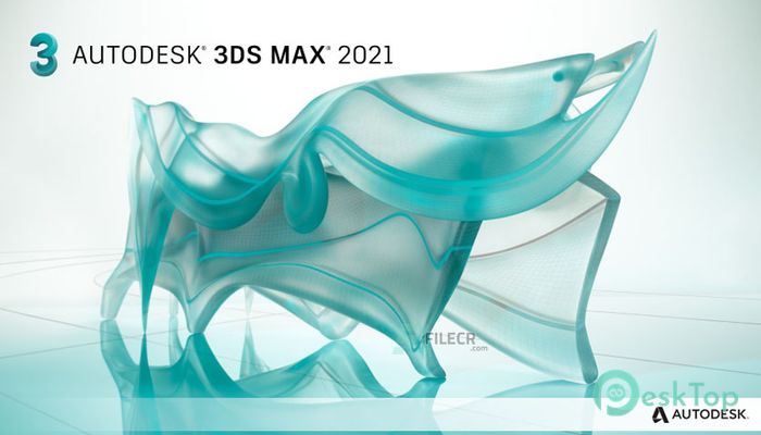  تحميل برنامج Autodesk 3DS MAX 2021.3.6 برابط مباشر