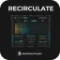Newfangled Audio Recirculate