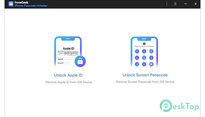 FoneGeek iPhone Passcode Unlocker 2.2.1.1 完全アクティベート版を無料でダウンロード