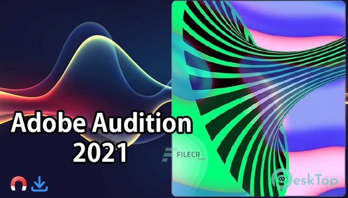  تحميل برنامج Adobe Audition 2022 v22.5.0.51 برابط مباشر