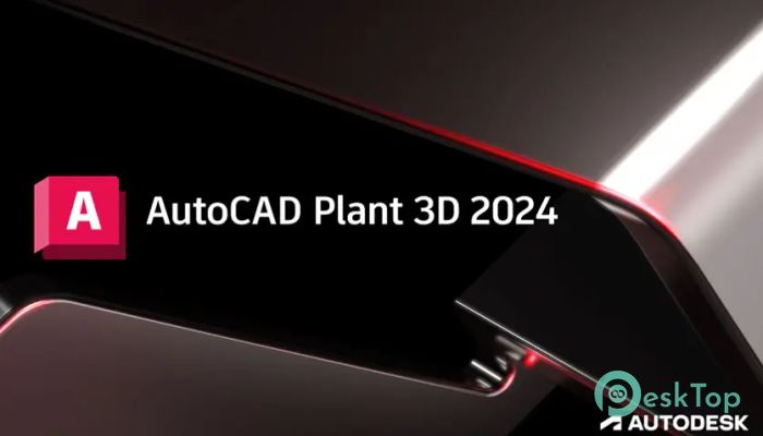 Download Autodesk AutoCAD Plant 3D 2024  Free Full Activated
