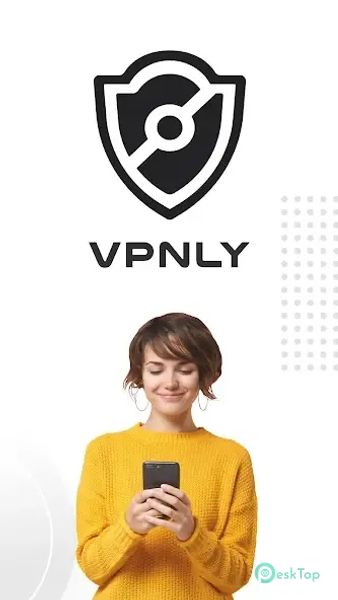 VPNLY - Unlimited VPN & Proxy 1.1.0 APK MOD Descarga gratuita completa