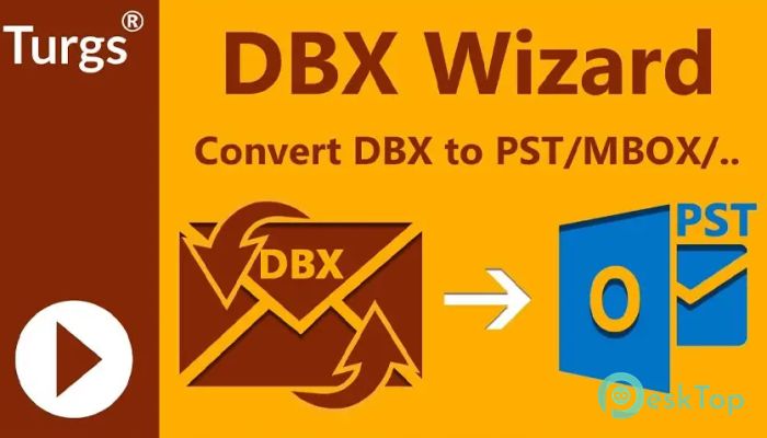 Download Turgs DBX Migrator 3.5 Free Full Activated