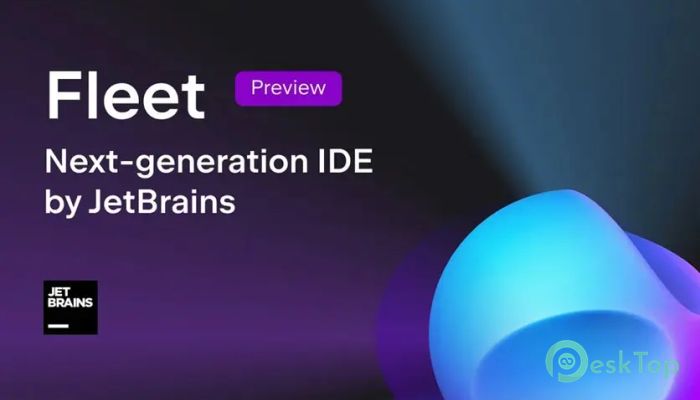 JetBrains Fleet 1.0 Tam Sürüm Aktif Edilmiş Ücretsiz İndir