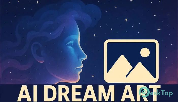 Download AI Dream Art 1.2.0 Free Full Activated