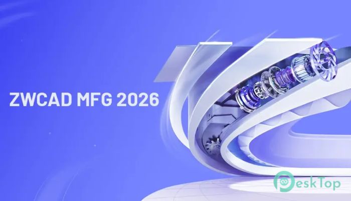 Download ZWCAD MFG 26.00.2025.05.15 Free Full Activated