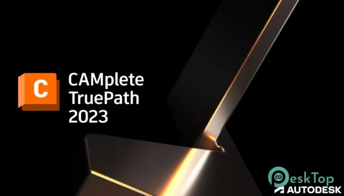 Autodesk CAMplete TruePath 2025 完全アクティベート版を無料でダウンロード