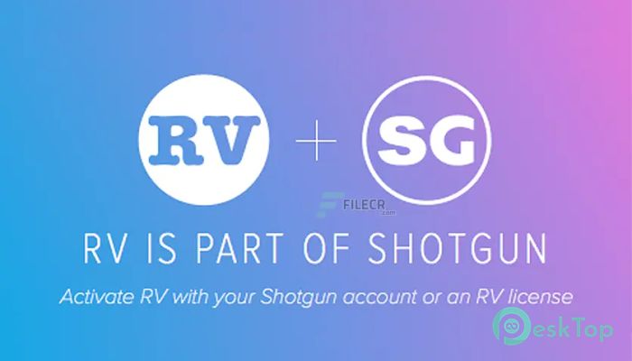 下载 Autodesk ShotGrid RV v2023.0.0 免费完整激活版