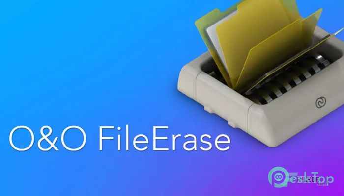 Télécharger O&O FileErase 14.6 Build 586 Gratuitement Activé Complètement