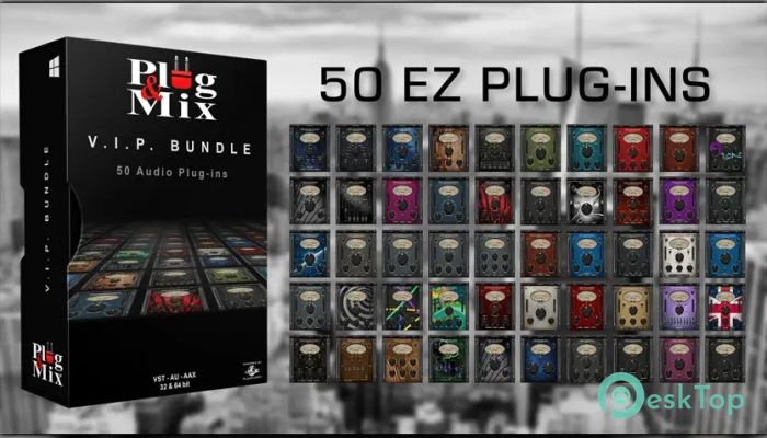 Download Plug And Mix VIP Bundle 3.3.2.1 Free Full Activated