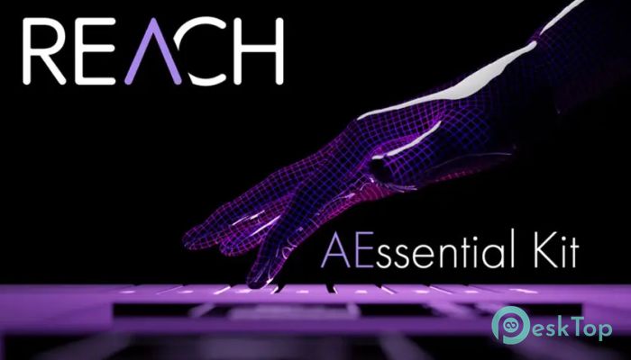 Aescripts REACH - AEssential Kit 2.1.5 For After Effects Tam Sürüm Aktif Edilmiş Ücretsiz İndir