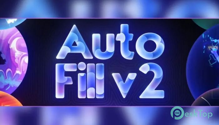 تحميل برنامج Aescripts AutoFill 2.0.2 for After Effects برابط مباشر