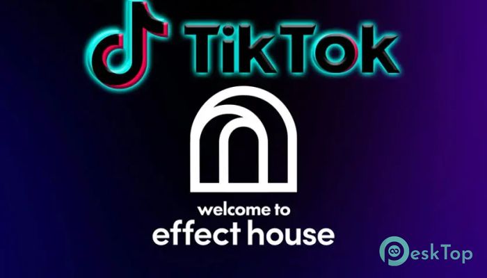 TikTok Effect House   4.6.2.3021 Tam Sürüm Aktif Edilmiş Ücretsiz İndir