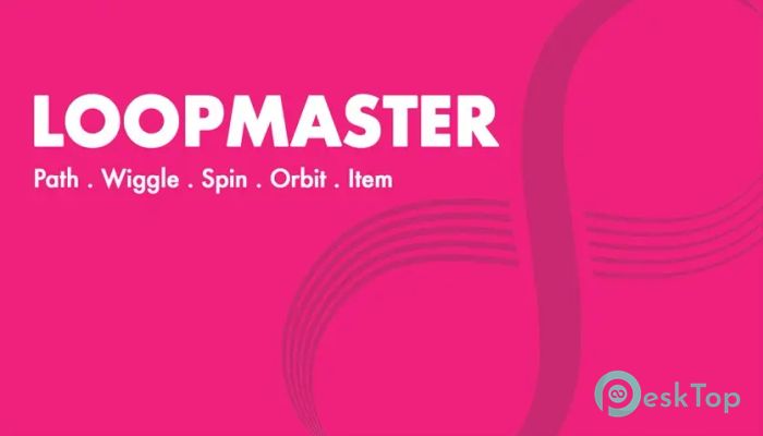Скачать Aescripts - LoopMaster 1.3.0 полная версия активирована бесплатно