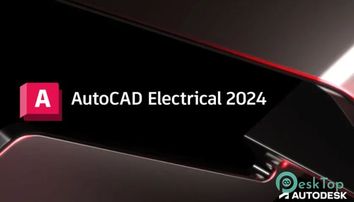 Autodesk AutoCAD Electrical 2024  Tam Sürüm Aktif Edilmiş Ücretsiz İndir