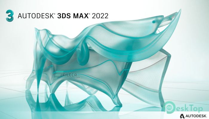  تحميل برنامج Autodesk 3DS MAX 2022 2022.3 برابط مباشر