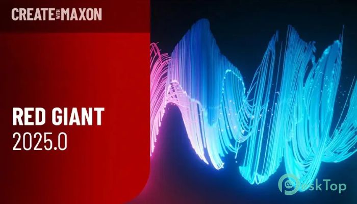 تحميل برنامج Maxon Red Giant  2025.2.0 برابط مباشر