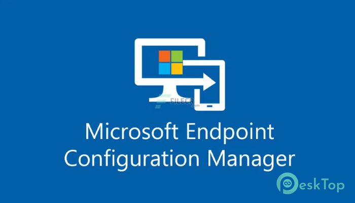 Microsoft Endpoint Configuration Manager 2203 Tam Sürüm Aktif Edilmiş Ücretsiz İndir