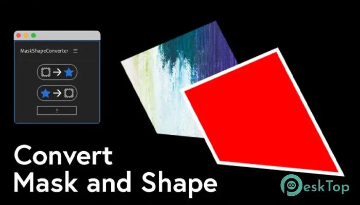 Download Aescripts - MaskShapeConverter  1.0 Free Full Activated