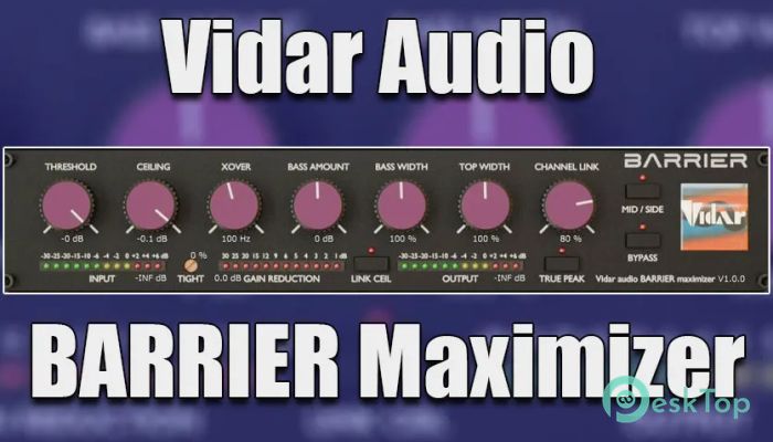  تحميل برنامج Vidar Audio BARRIER Maximizer v2.6.0 برابط مباشر