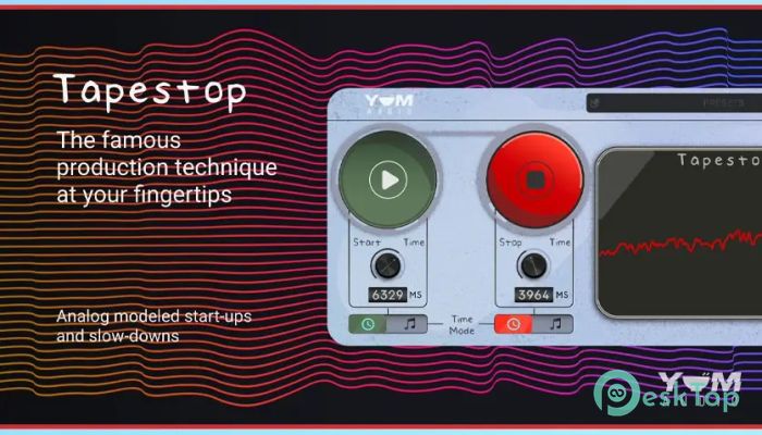  تحميل برنامج Yum Audio LoFi Tapestop 1.5.5 برابط مباشر