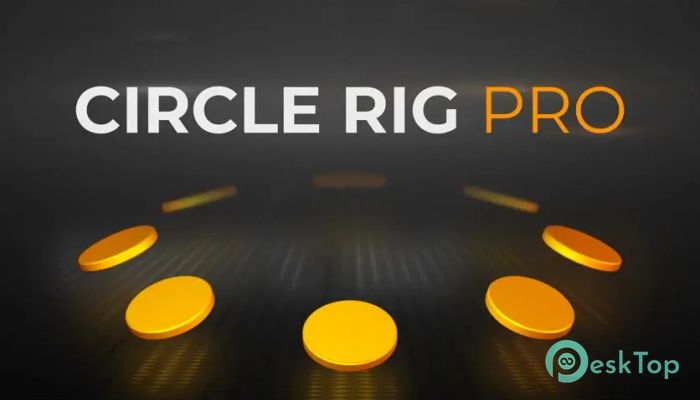 下载 Aescripts - Circle Rig Pro 1.0.0 免费完整激活版