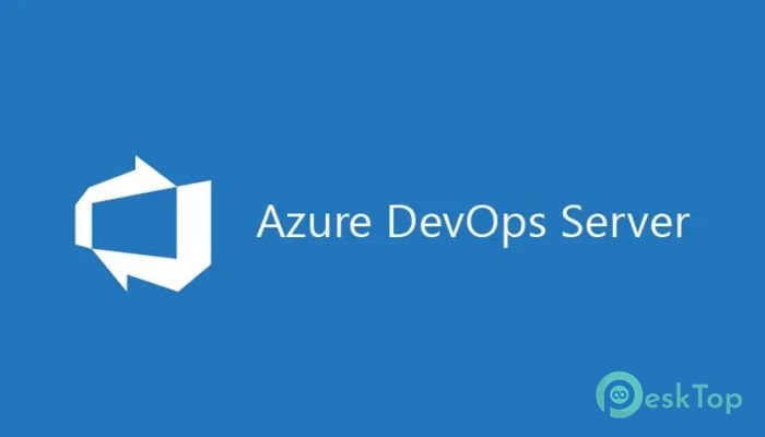 تحميل برنامج Microsoft Azure DevOps Server 2022 برابط مباشر