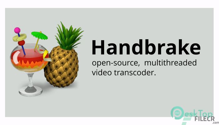  تحميل برنامج HandBrake 1.6.1 برابط مباشر