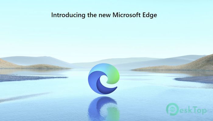  تحميل برنامج Microsoft Edge 96.0.1054.41 Stable برابط مباشر
