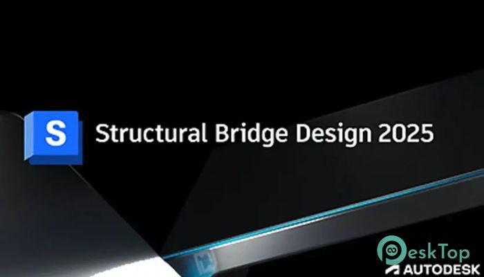 تحميل برنامج Autodesk Structural Bridge Design 2025 برابط مباشر