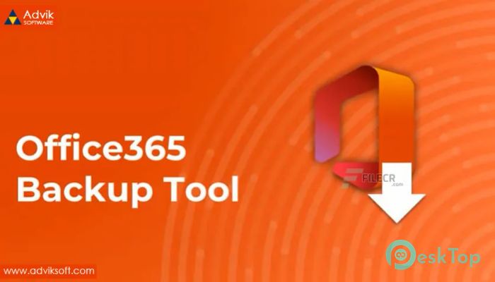 Advik Office 365 Backup  4.2 完全アクティベート版を無料でダウンロード