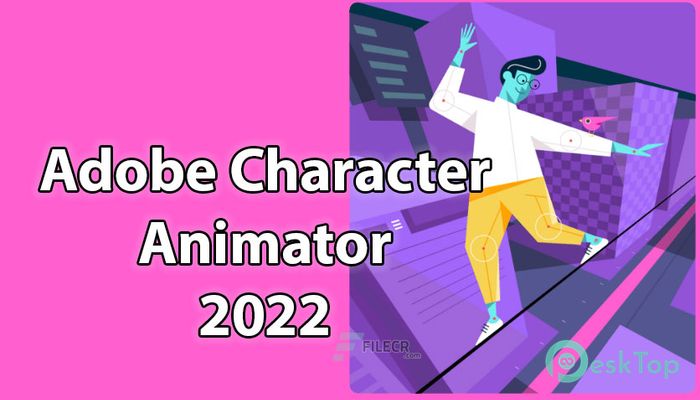 Download Adobe Character Animator 2022 .53 Free Full Activated