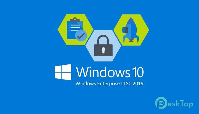  تحميل نظام Windows 10 Enterprise LTSC 2019 برابط مباشر 
