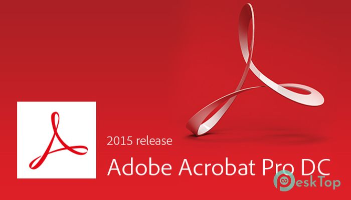 Télécharger Adobe Acrobat Pro DC 2015 2015.010.20060 Gratuitement Activé Complètement