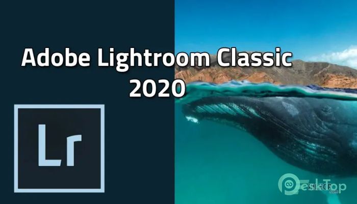 تحميل برنامج Adobe Lightroom Classic 2024  14.1.1 برابط مباشر