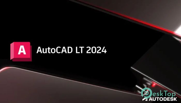 Télécharger Autodesk AutoCAD LT 2024 2024.0.1 Gratuitement Activé Complètement