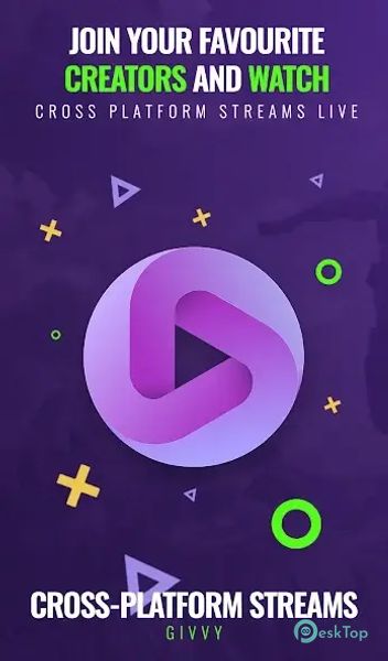 Cross-Platform streams - Givvy 3.0.9 APK MOD Полная бесплатная загрузка