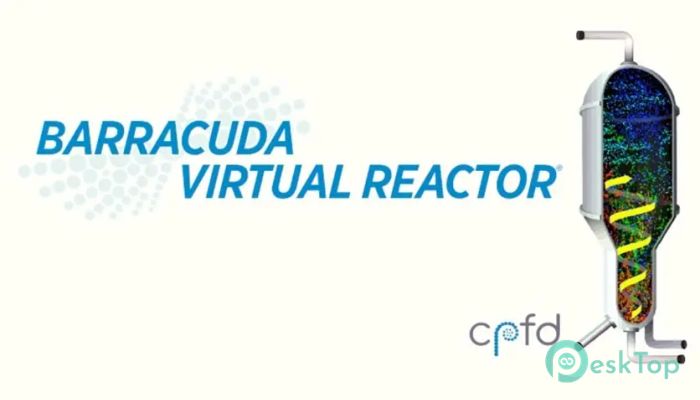 Télécharger CPFD Barracuda Virtual Reactor 24.0.0 Gratuitement Activé Complètement