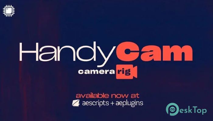 Aescripts - HandyCam 1.2.3 完全アクティベート版を無料でダウンロード