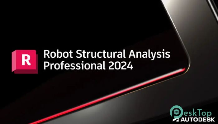 تحميل برنامج Autodesk Robot Structural Analysis Professional 2025 برابط مباشر