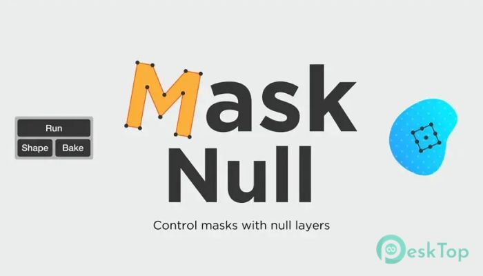 تحميل برنامج Aescripts - Mask Null 1.2 برابط مباشر