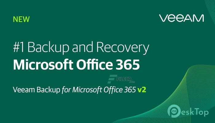 Download Veeam Backup for Microsoft Office 365 6.1.0.254 Free Full Activated