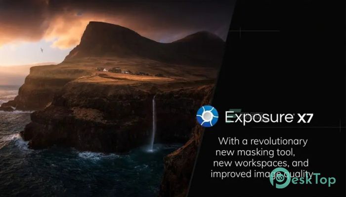 Download Exposure X7 v7.1.7.2 / Bundle 7.1.5.99 Free Full Activated