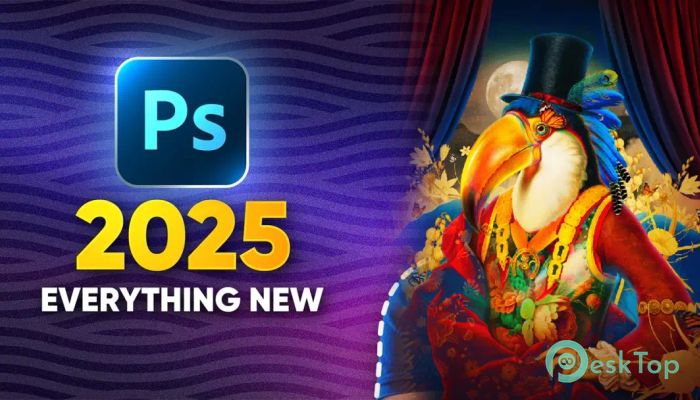 تحميل برنامج Adobe Photoshop 2025  v26.3.0.156 برابط مباشر