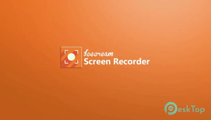  تحميل برنامج Icecream Screen Recorder Pro 7.17 برابط مباشر
